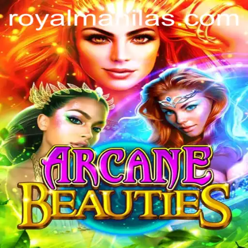 Explore the Enchanting World of ArcaneBeauties and the Strategy of ROYALMANILA