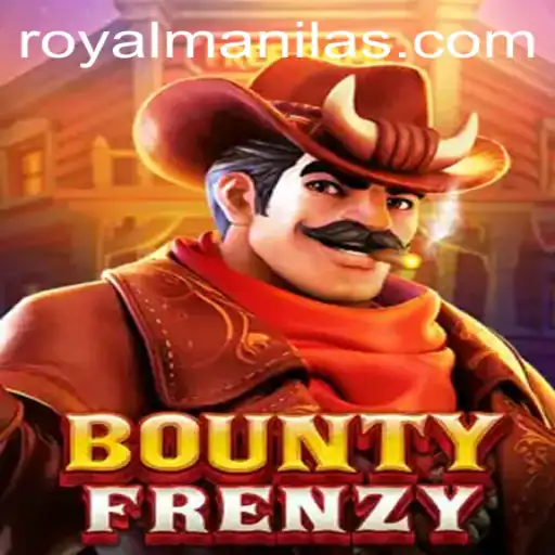 BountyFrenzy: Dive Into the Exciting World of ROYALMANILA