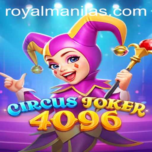 Discover the Thrills of CircusJoker4096 Amidst the Vibrant RoyalManila Setting