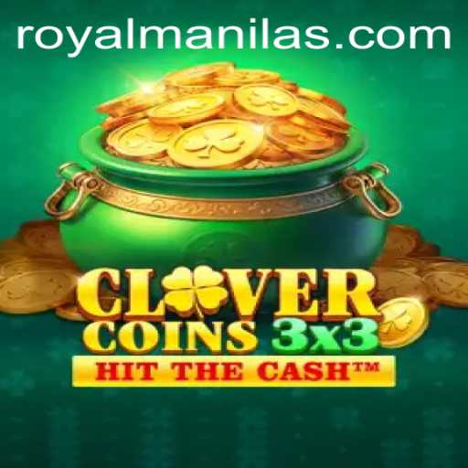 Unveiling the Intricate World of Clovercoin3x3 with ROYALMANILA