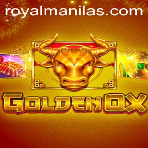 Discover the Excitement of GoldenOx: Unravel the Mystery Behind ROYALMANILA