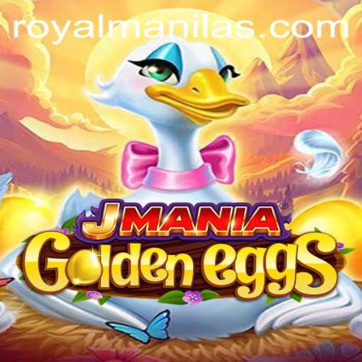 Unveiling JManiaGoldenEggs: A Royal Adventure with ROYALMANILA