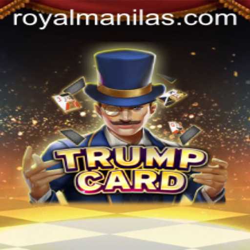 TrumpCard: ROYALMANILA - The Game Everyone is Talking About